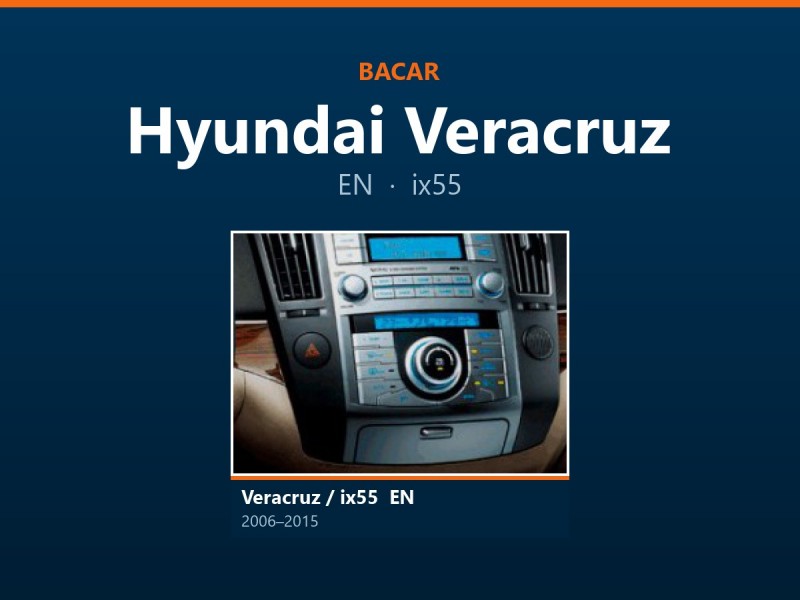 Магнітола для Hyundai Veracruz (ix55): як визначити версію і яка підійде