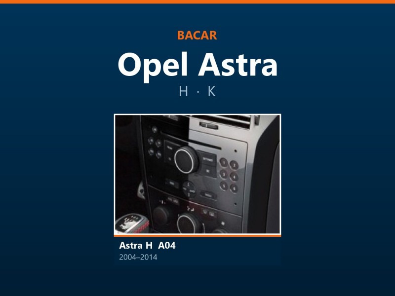 Магнітола для Opel Astra: як визначити покоління і яка підійде